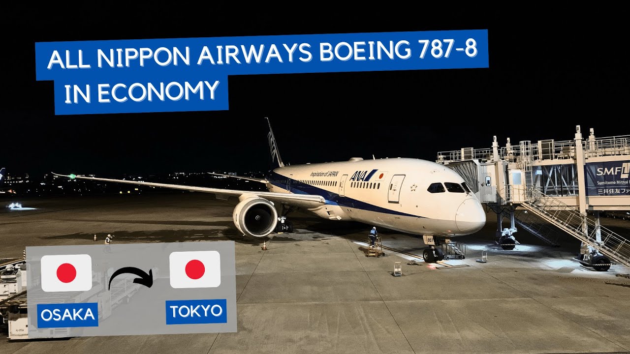 TRIP REPORT | All Nippon Airways Boeing 787-8 (Economy) | Osaka
