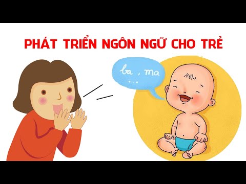 Phát triển ngôn ngữ cho con như thế nào cho đúng