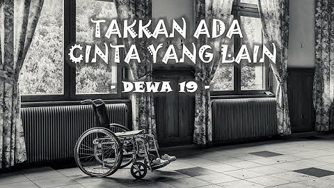 TAKKAN ADA CINTA YANG LAIN - DEWA 19 (Lirik) | Cover By Della Firdatia