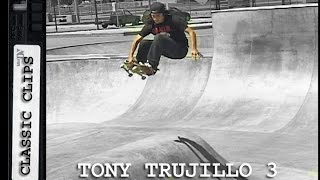 Tony Trujillo Skateboarding Classic Clips #203