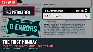 Day 1: 153 Messages. Day 10: Zero Errors. The First Monday | UAD 3.6 Unlock Ep 10 | AppraisalPilot