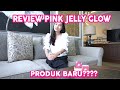 REVIEW PINK JELLY GLOW