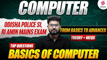 Basics of Computer Part-3 Odisha Police SI Exam, RI AMIN Mains Exam | Odisha Police SI by Shakti Sir