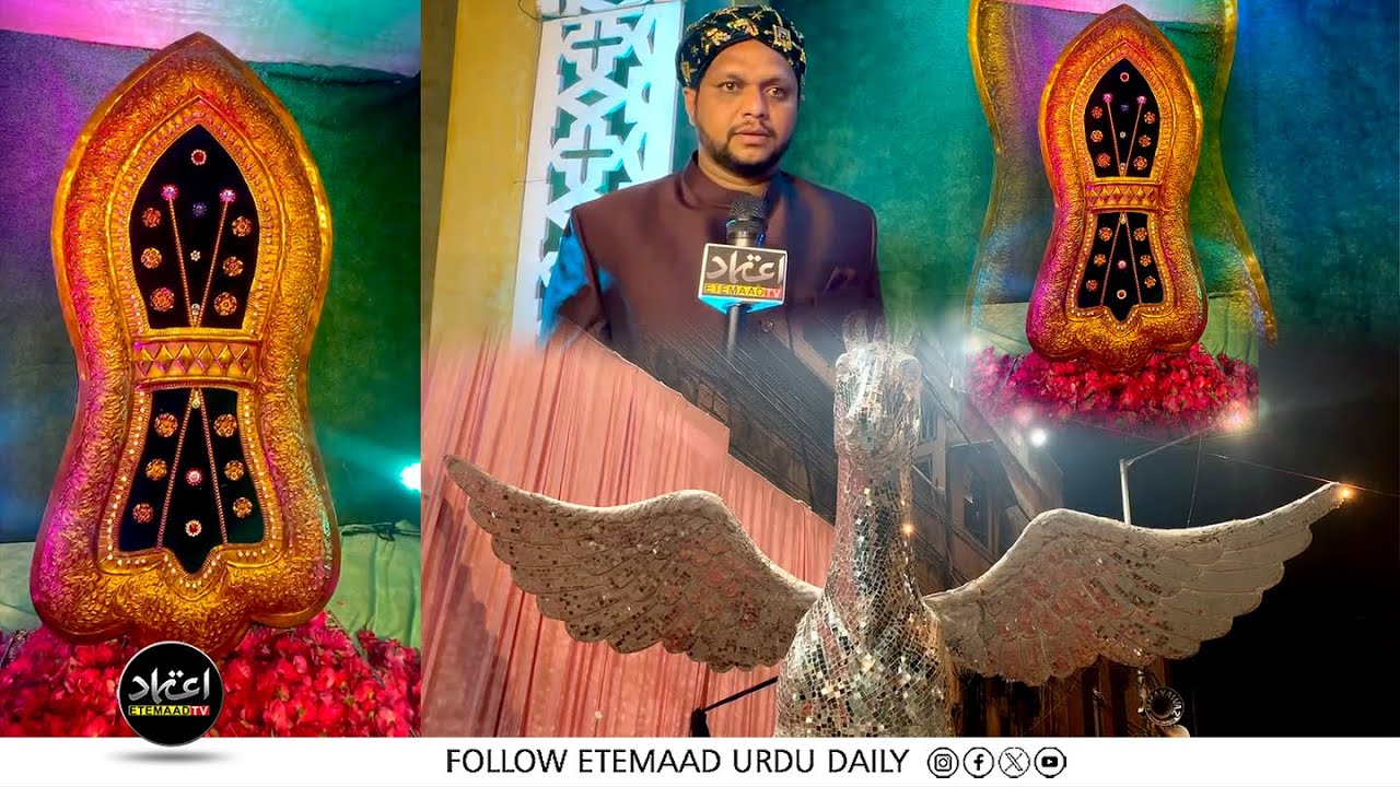 Sayad Raoof Syed Raoof Chairman Anwar-E-Mustafa Milad Society Greets Milad-Un-Nabi ...
