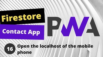 PWA Progressive Web App tutorial #16  Open localhost of mobile phone