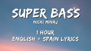 Nicki Minaj - Super Bass 1 hour / English lyrics + Spain lyrics
