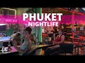 Phuket 2024 patong beach nightlife  otop