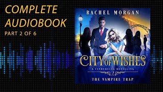 City of Wishes: Cinderella | Episode 2 [YA Fantasy Audiobook]