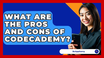 What Are The Pros And Cons Of Codecademy? - Be App Savvy