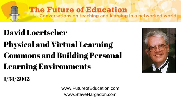 David Loertscher: Physical and Virtual Learning Co...