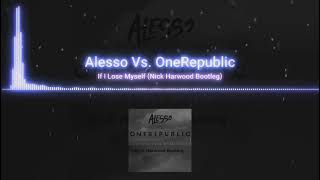 Alesso & OneRepublic - If I Lose Myself (Burns & Nick Harwood Bootleg)