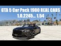 GTA 5 Car Pack 1980 REAL CARS 1.0.2245... 1.54