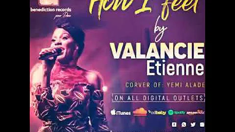 Valancie Etienne cover of Yemi Alade( how I feel?