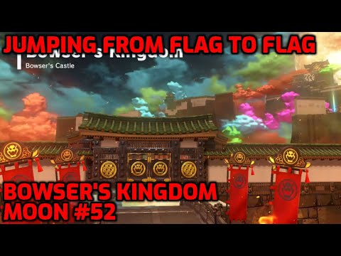 Super Mario Odyssey Bowser S Kingdom Moon 52 Jumping From Flag To Hqdefault