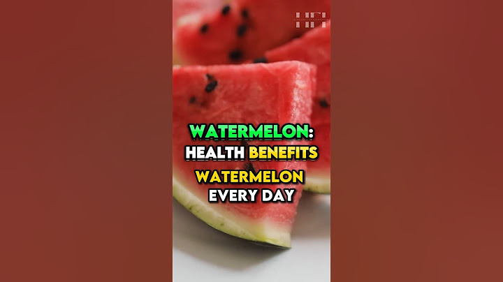 Benefits of eating Watermelon 🍉