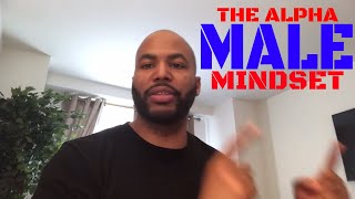 The Alpha Male Mindset