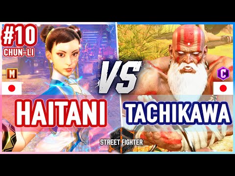 SF6 🔥 Haitani (Chun-Li) vs Tachikawa (Dhalsim) 🔥 Street Fighter 6