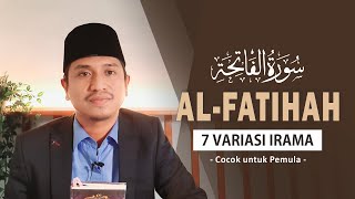 AL FATIHAH 7 IRAMA ! Versi Imam Muda Indonesia🕋 Sangat Mudah Untuk Ditiru