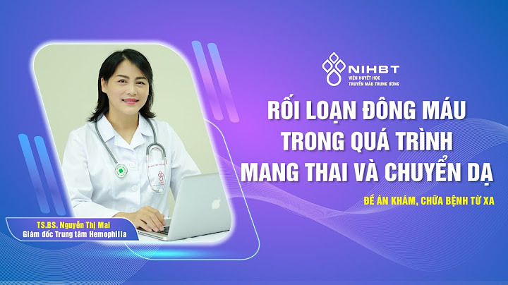 Chảy máu đông khi mang thai