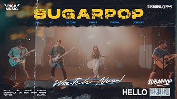 Sugarpop - Hello (Live at DistorsiKERAS Virtual Concert)