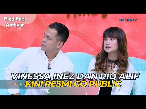 VINESSA INEZ dan RIO ALIF Kini Resmi GO PUBLIC | PAGI PAGI AMBYAR (30/5/23) P1