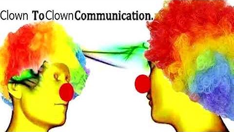 Clown To Clown Communication