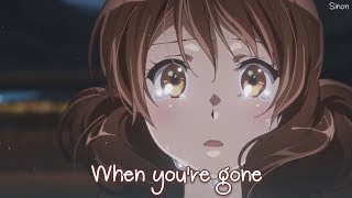 Nightcore - When You're Gone - (Lyrics)