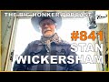 The big honker podcast episode 841 stan wickersham