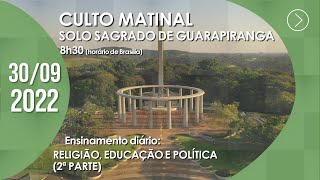 Culto Matinal | Solo Sagrado de Guarapiranga - 30/09/2022