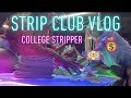 STRIPPER VLOG: DAY IN THE LIFE OF A COLLEGE STUDENT/STRIPPER (PRE-MED)  ||  LIFE AS $ERENA