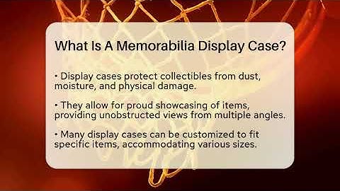 What Is A Memorabilia Display Case? - The Memorabilia Zone
