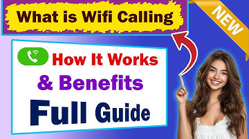 WiFi Calling Explained – What It Is & How It Works!