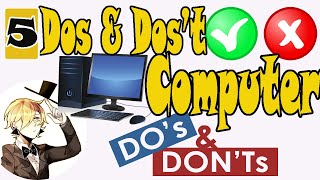 DO's & DOS'Nt WITH COMPUTER | CLASS 1 COMPUTER  | CLASS 1 COMPUTER CHAPTER 5