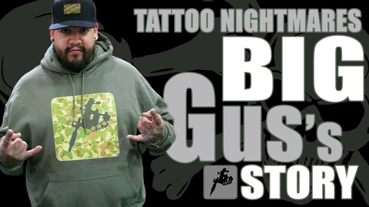 Tattoo Nightmares On Youtube | tattoo nightmares big gus on talesofthetatt com youtube Tattoo Nightmares On Youtube | tattoo nightmares big gus on talesofthetatt com youtube