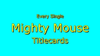 Download Lagu Every Single Mighty Mouse Titlecards MP3