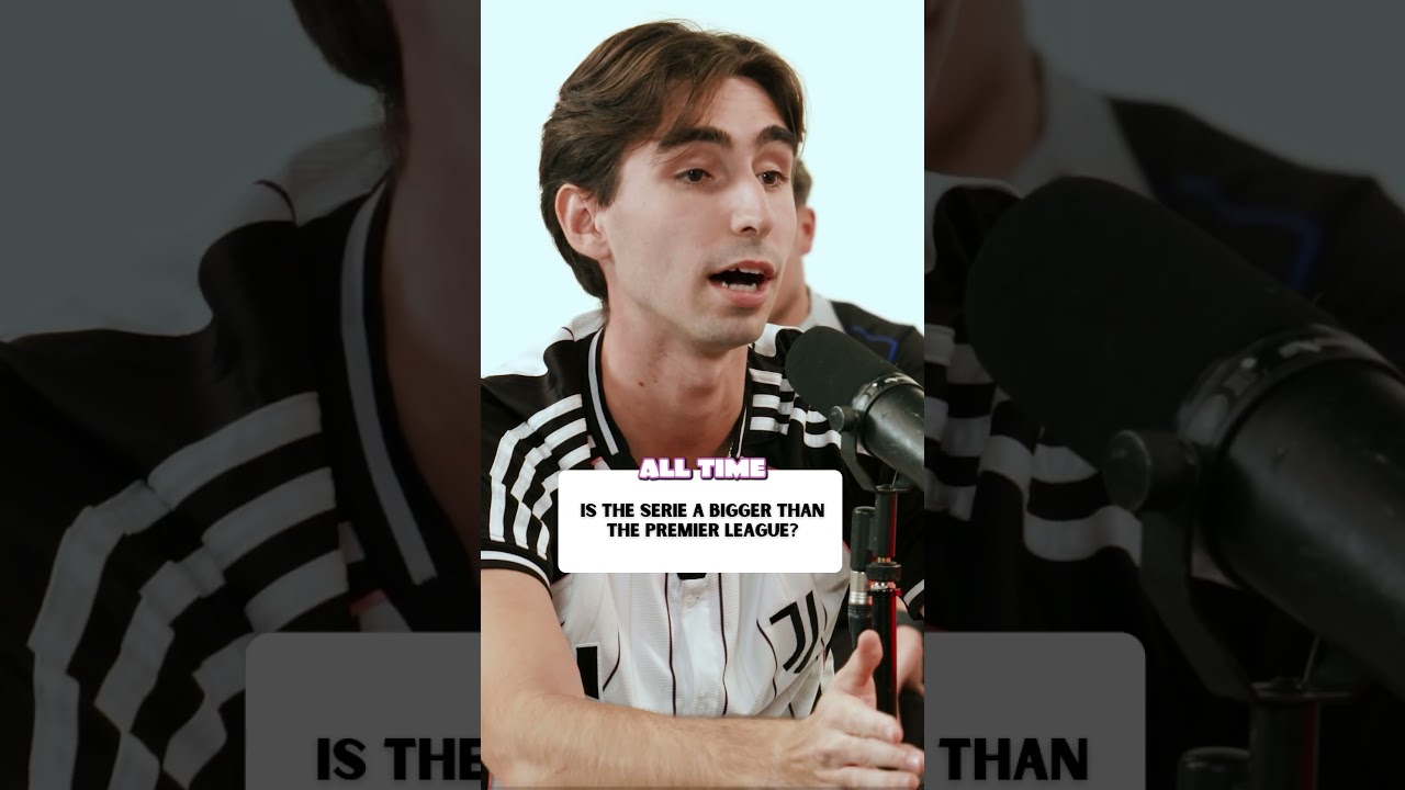 Is Serie A a Better League Than The Premier League?!