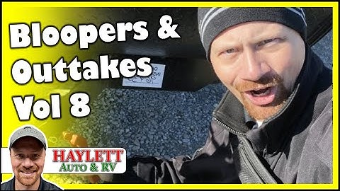 RV Video Bloopers & Outtakes Vol 8