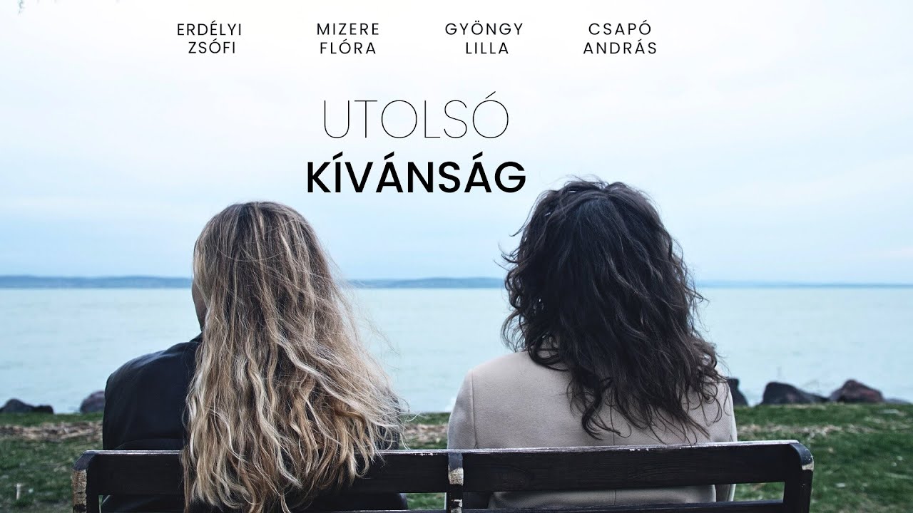 Utolsó Kivánság - Rövidfilm 2023