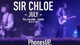 July Live  - Sir Chloe Live - Seattle - 3/25/24 - PhonesUP