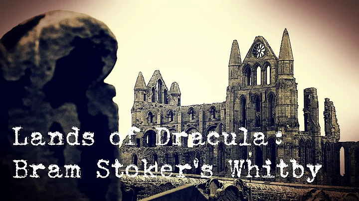 Lands of Dracula  Bram Stoker's Whitby