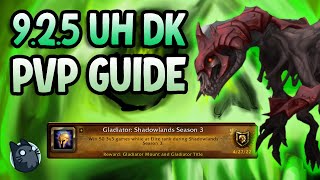 9.2.5/9.27 Gladiator Unholy DK PvP Guide (INSANE DAMAGE)
