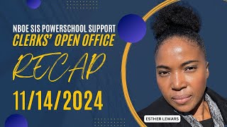 SIS PowerSchool Open Office Recap 11/14/2024