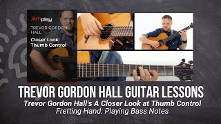 🎸 Trevor Gordon Hall Guitar Lesson - Fretting Hand: Playing Bass Notes - TrueFire