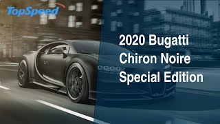 2020 Bugatti Chiron Noire Special Edition