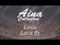 [Aina] Leola - Let it fly [Lyrics | 歌詞]