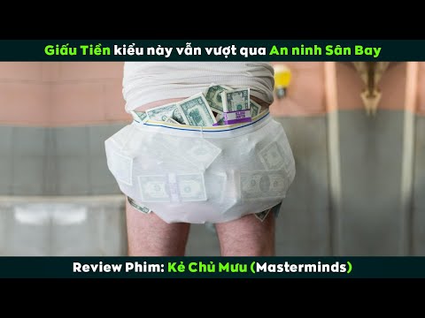 [Review Phim] Chàng Ngốc Nhảy Trộm 17 Triệu USD Dễ Như Lấy Đồ Trong Túi | Masterminds