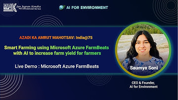 Saumya Soni | Microsoft Azure FarmBeats Demo - Hindi | AI For Environment