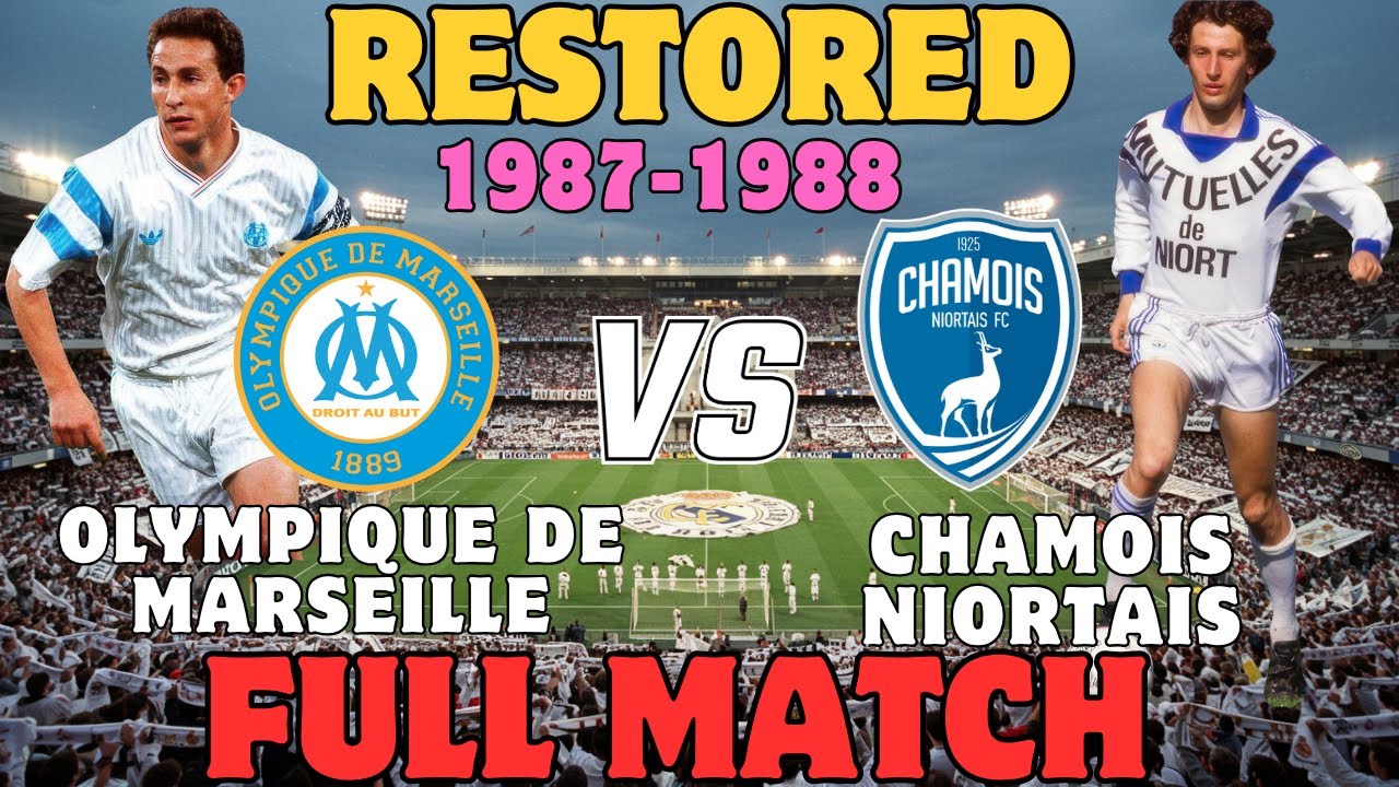 Olympique de Marseille vs  Chamois Niortais 1987 1988  Restored full match