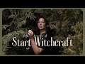 How to start practicing witchcraft