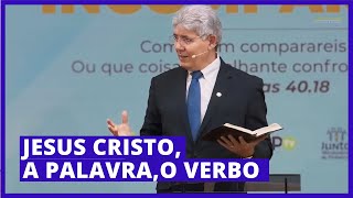 JESUS CRISTO, A PALAVRA, O VERBO - Hernandes Dias Lopes